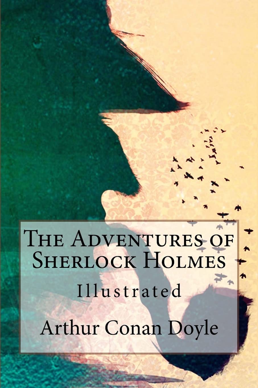 Amazon | The Adventures of Sherlock Holmes: Illustrated | Doyle